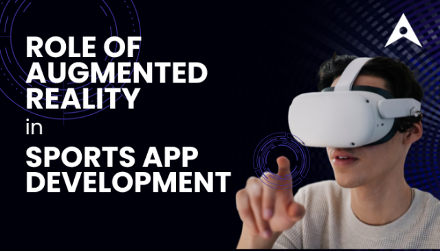 Augmented Reality in Sports App Development